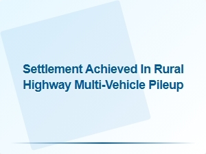 Multi-Vehicle Rural Highway Accident Settlement Case